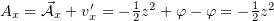      ⃗     ′    1 2           1 2
Ax = Ax + vx = − 2z + φ − φ = − 2z  