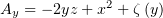              2
Ay = − 2yz + x + ζ(y)  