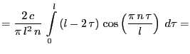 $\displaystyle ={\frac{2\,c}{\pi\,l^2\,n}}
\,\int\limits_{0}^{l}{\left(l-2\,\tau\right)\,\cos \left({\frac{\pi\,n\,
\tau}{l}}\right)\;d\tau}=
$