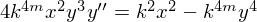 4k4mx2y3y ′′ = k2x2 − k4my4  