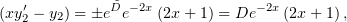    ′         D˜− 2x             −2x
(xy2 − y2) = ±e e  (2x + 1) = De   (2x + 1),
