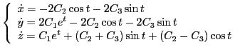 $\displaystyle \left\{ \begin{array}{l} \dot x=-2C_2\cos t-2C_3\sin t\\ \dot y=2...
...-2C_3\sin t\\ \dot z=C_1e^t+(C_2+C_3)\sin t+(C_2-C_3)\cos t \end{array} \right.$