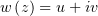 w (z) = u+ iv  