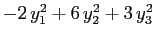 $ -2\,y_{1}^2+6\,y_{2}^2+3\,y_{3}^2$