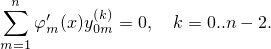  n
∑   φ′(x)y(k)= 0,  k = 0..n - 2.
m=1  m    0m
