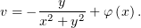         y
v = −--2---2 + φ (x ).
     x  + y
