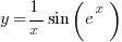 y={1}/{x}sin(e^x)